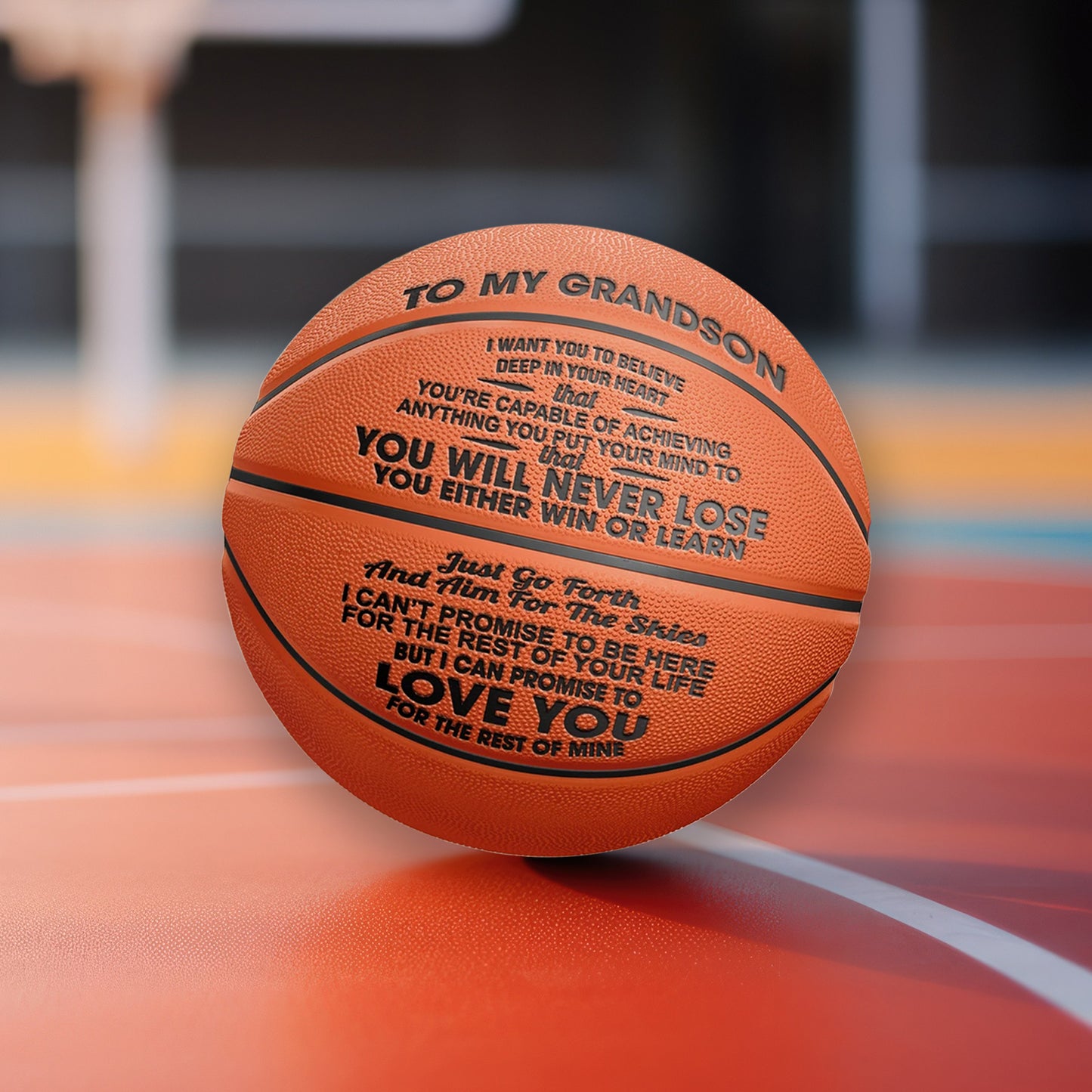 To My GrandSon - You Will Never Lose - Basketball With Pump