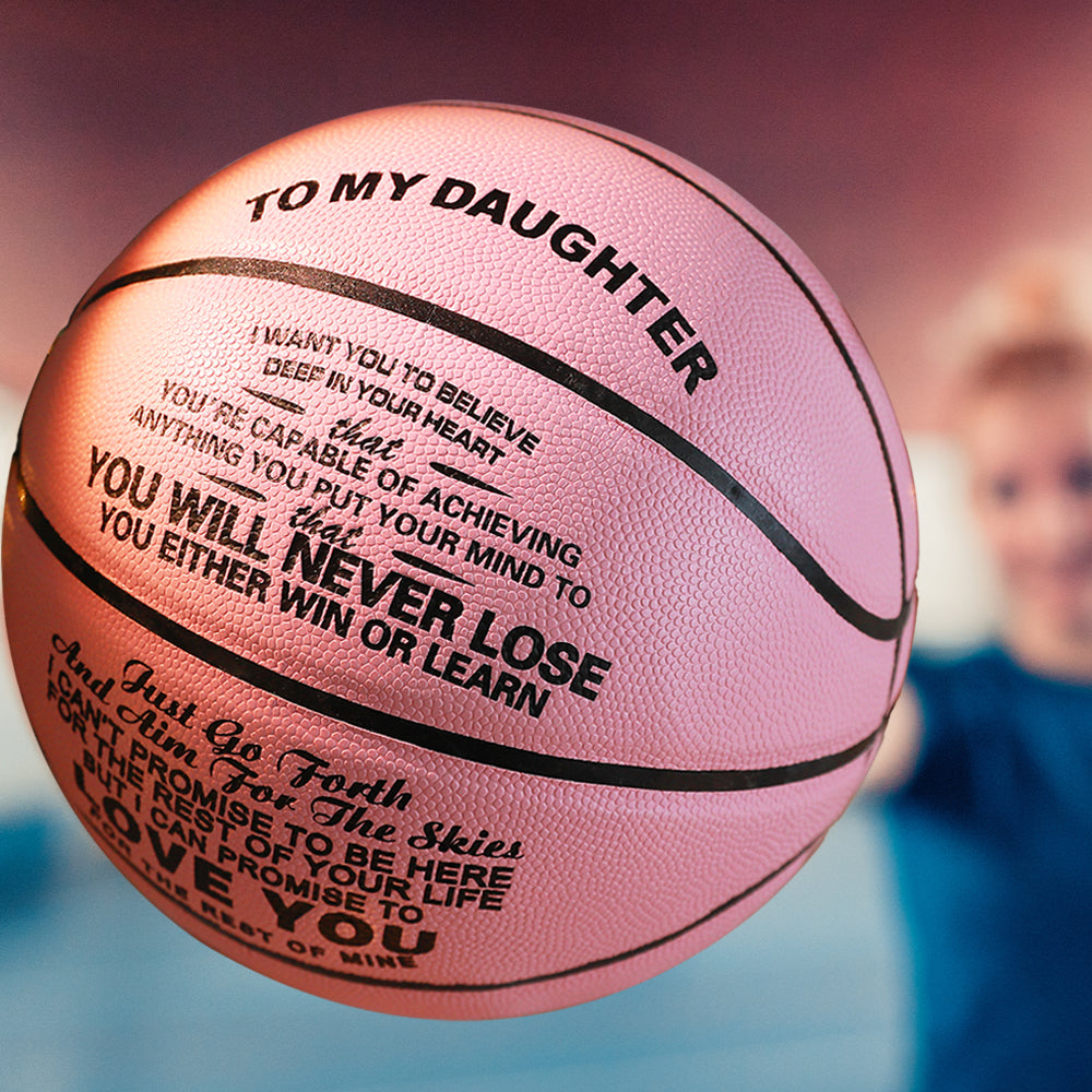 To My Daughter - You Will Never Lose - Basketball Pink