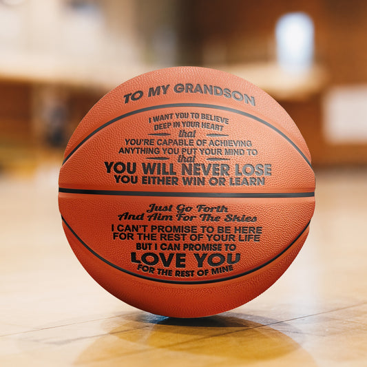 To My GrandSon - You Will Never Lose - Basketball With Pump