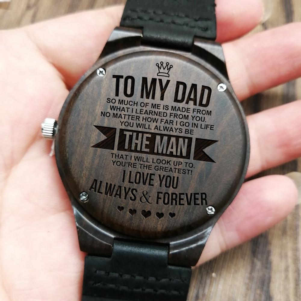 To My Dad - I Love You  - Wooden Watch